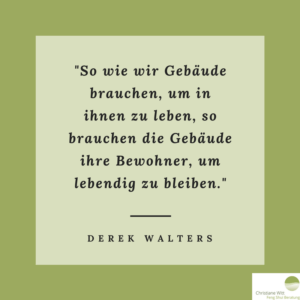 Zitat von Derek Walters - Christiane Witt - Feng Shui Beratung